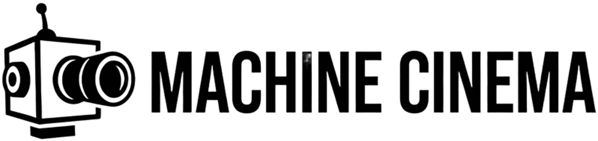 Machine Cinema